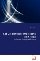 Sol-Gel derived Ferroelectric Thin Films