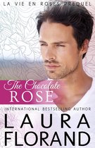 La Vie en Roses - The Chocolate Rose