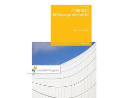 Praktisch bestuursprocesrecht