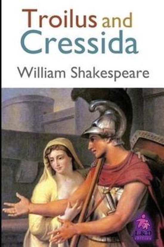 Troilus And Cressida William Shakespeare 9781717939135 Boeken 