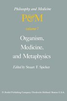 Philosophy and Medicine 7 - Organism, Medicine, and Metaphysics