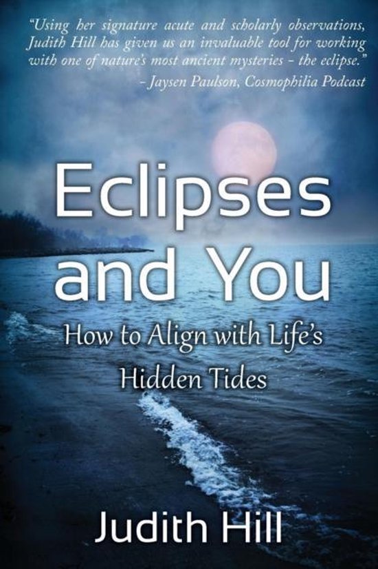 Boek 'Eclipses and You' van Judith Hill, met de titel in grote letters op een foto van een maanverduistering boven de oceaan.