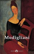 Delphi Masters of Art 27 - Delphi Complete Works of Amedeo Modigliani (Illustrated)