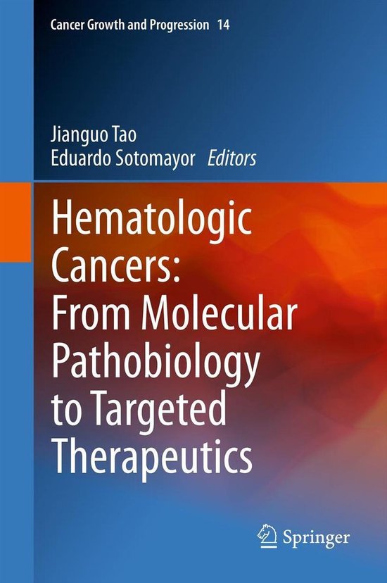 Medicine (R0) - Hematologic Cancers: From Molecular Pathobiology to Targeted Therapeutics