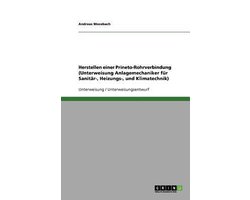 Herstellen einer Prineto-Rohrverbindung (Unterweisung Anlagemechaniker fur Sanitar-, Heizungs-, und Klimatechnik)