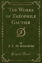 The Works of Theophile Gautier, Vol. 2 (Classic Reprint)