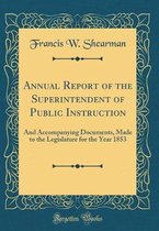 Annual Report of the Superintendent of Public Instruction