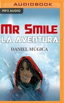 MR Smile: La Aventura