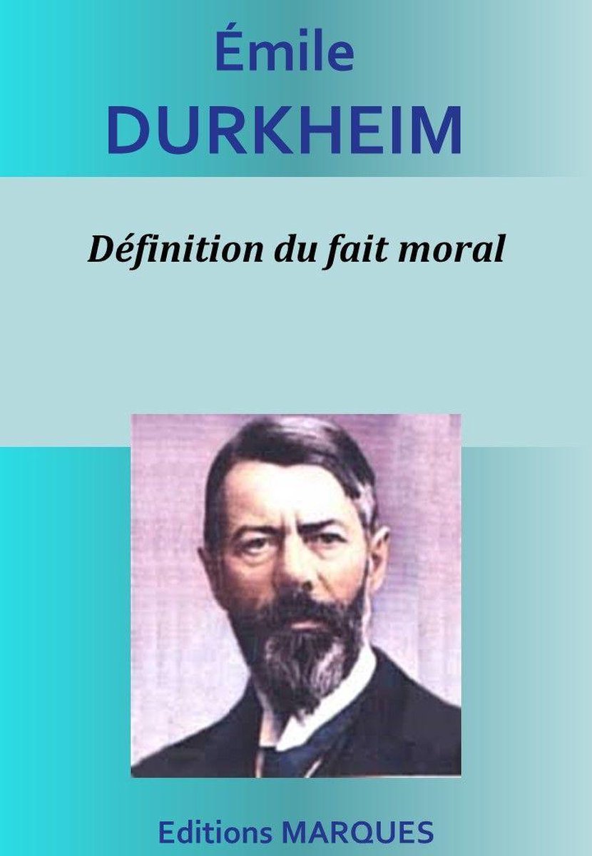Définition du fait moral (ebook), Emile Durkheim 1230004126850