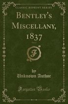 Bentley's Miscellany, 1837, Vol. 2 (Classic Reprint)