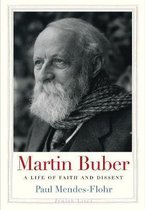 Martin Buber – A Life of Faith and Dissent