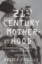 Twenty-first Century Motherhood