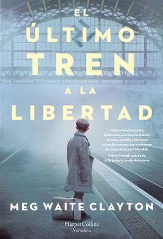 Boek 'El Último Tren a la Libertad' met op de cover een kind met een koffer bij een station. Tekst: EL ÚLTIMO TREN A LA LIBERTAD.