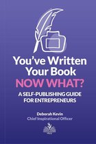 You've Written Your Book. Now What?
