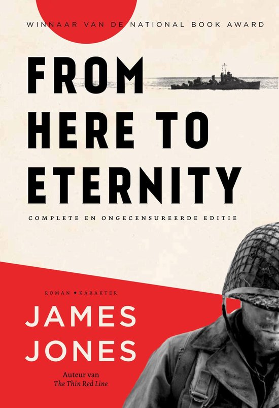 Boekomslag 'From Here to Eternity' door James Jones. Een soldaat in helm vooraan, met deels rode achtergrond. Titel in grote zwarte letters.
