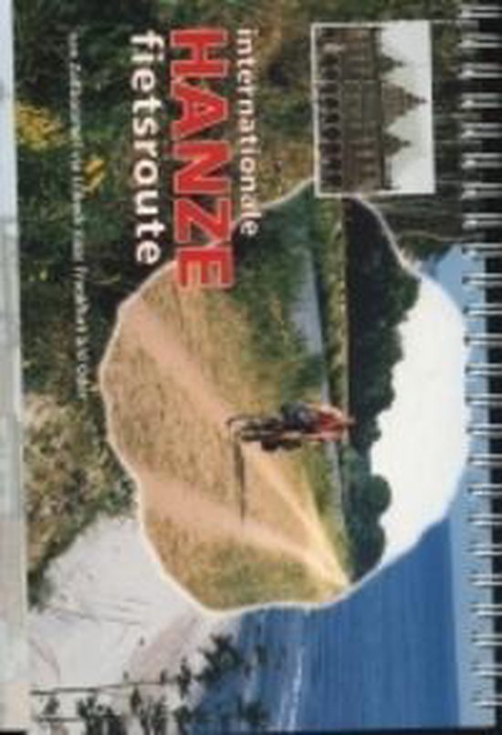 Cover van het boek 'Internationale Hanze fietsroute / 1 Van Zaltbommel via Lubeck naar Frankfurt a/d Oder' van Michaël Wannet
