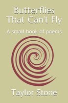 Butterflies That Can't Fly