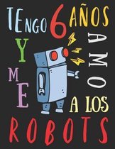 Tengo 6 anos y me amo a los robots