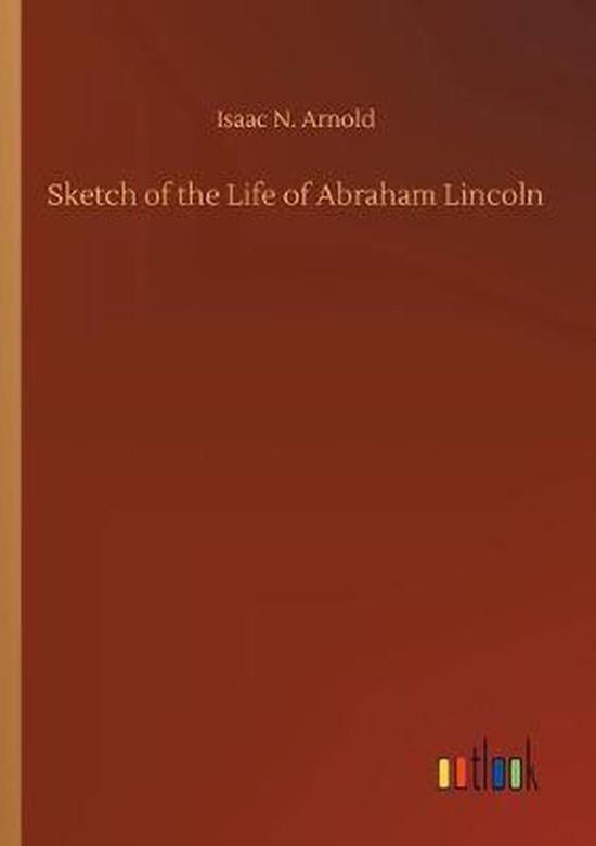 Sketch of the Life of Abraham Lincoln - cover
