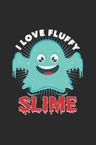 I love fluffy slime: 6x9 Slime - dotgrid - dot grid paper - notebook - notes
