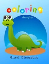 Coloring Amazing Giant Dinosaurs