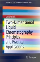 SpringerBriefs in Molecular Science - Two-Dimensional Liquid Chromatography