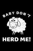 Baby Don't Herd Me!