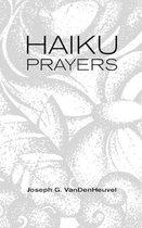 Haiku Prayers