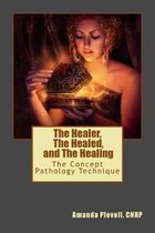 The Healer, the Healed, and the Healing