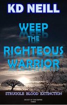 Deceit of the Empire - Weep the Righteous Warrior