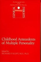 Childhood Antecedents of Multiple Personality Disorders