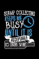 Stamp Collecting Keeps Me Busy Until It Is Acceptable To Drink Wine: Wine Review Journal 110 Pages
