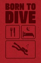 Born To Dive Scuba Diving Log Book