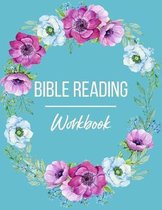 Bible Reading Workbook: Daily Scripture Journal with Prompt Questions