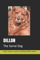 Dillon: The Sorrel Dog
