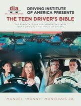 Driving Institute of America presents The Teen Driver's Bible