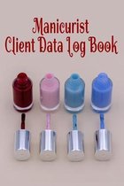 Manicurist Client Data Log Book