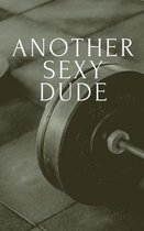 Another Sexy Dude