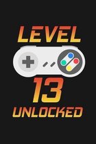 Level 13 Unlocked: Happy 13th Birthday 13 Years Old Gift For Gaming Boys And Girls