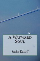 A Wayward Soul