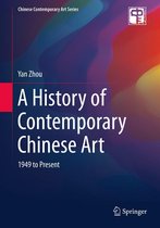 Chinese Contemporary Art Series - A History of Contemporary Chinese Art