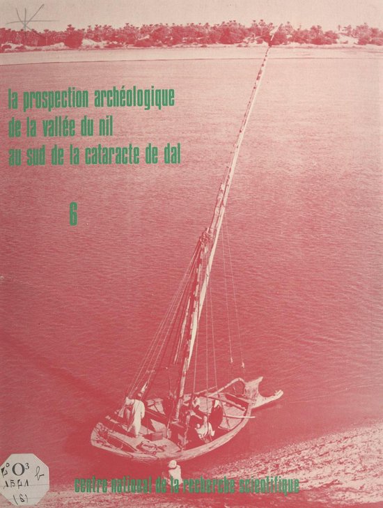 La prospection archéologique de la vallée du Nil au sud de ... - cover