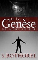 De la gen�se: suivi de Le dit et le Mur