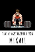 Trainingstagebuch von Mikail: Personalisierter Tagesplaner für dein Fitness- und Krafttraining im Fitnessstudio oder Zuhause