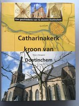 Catharinakerk, kroon van Doetinchem