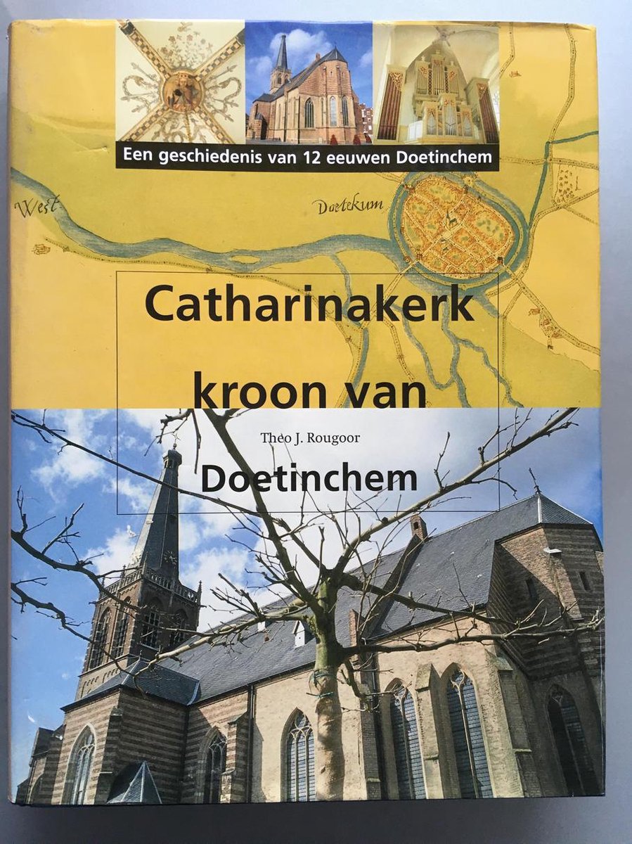 Catharinakerk, kroon van Doetinchem, Th.J. Rougoor | 9789090133065 | Boeken  | bol.com