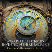 Modern Technologies Invented in the Renaissance Children's Renaissance History