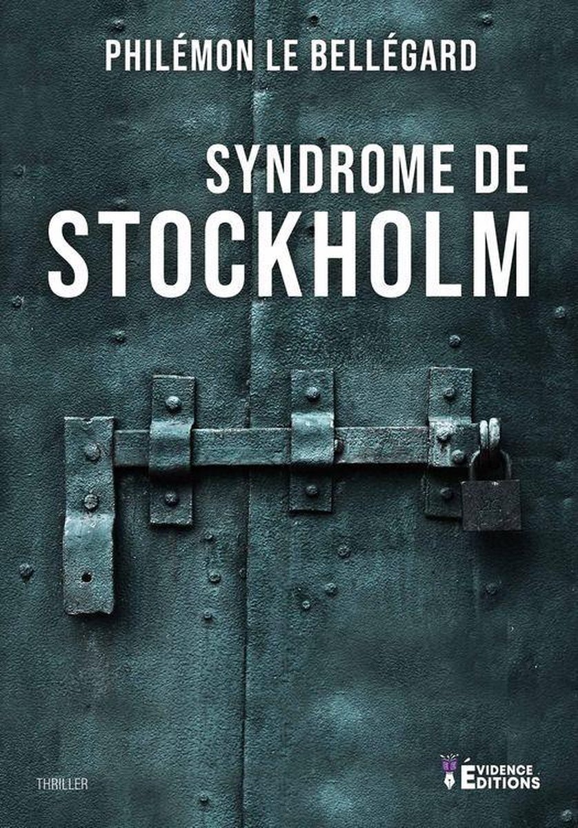 Syndrome de Stockholm (ebook), Philémon le Bellégard 9791034816170