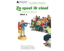 Zo Speel Ik Viool 2 - Vioolboek met online pianobegeleiding