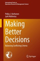 International Series in Operations Research & Management Science 294 - Making Better Decisions